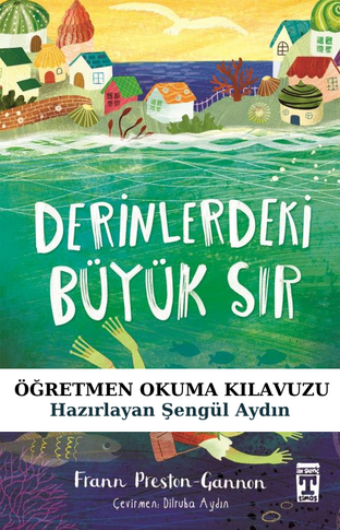 Derinlerdeki Büyük Sır Öğretmen Okuma Kılavuzu